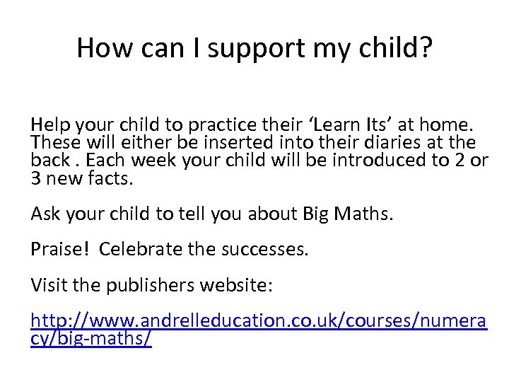 How can I support my child? Help your child to practice their ‘Learn Its’