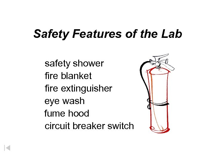 Safety Features of the Lab safety shower fire blanket fire extinguisher eye wash fume