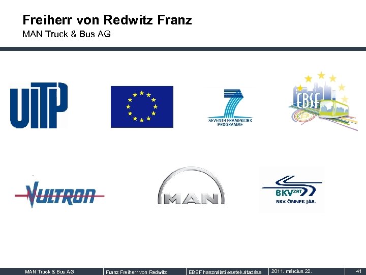 Freiherr von Redwitz Franz MAN Truck & Bus AG Franz Freiherr von Redwitz EBSF