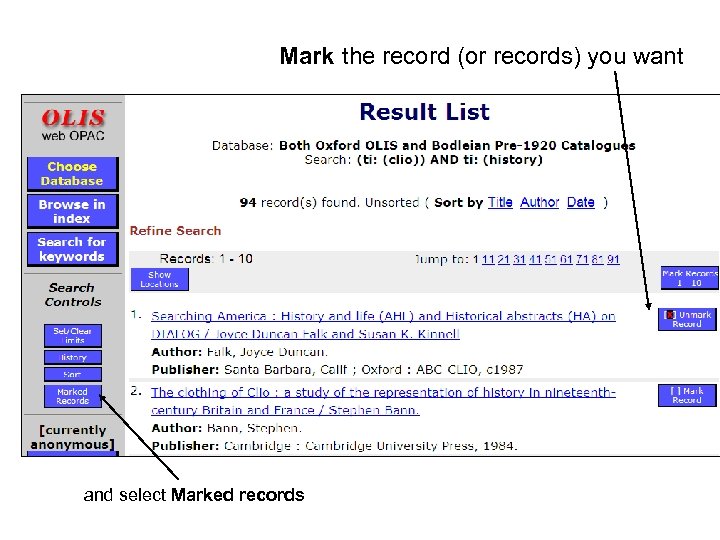 Mark the record (or records) you want and select Marked records 