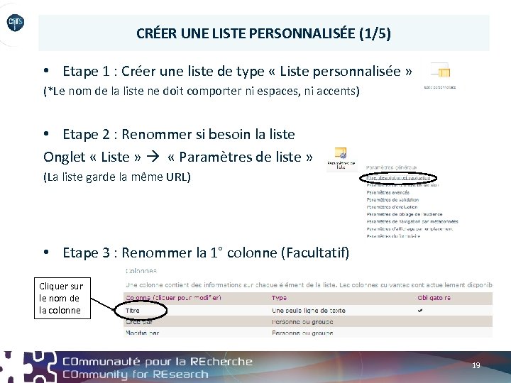 CRÉER UNE LISTE PERSONNALISÉE (1/5) • Etape 1 : Créer une liste de type