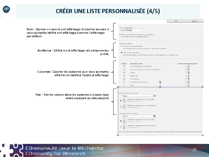 CRÉER UNE LISTE PERSONNALISÉE (4/5) Nom : Donner un nom à cet affichage et