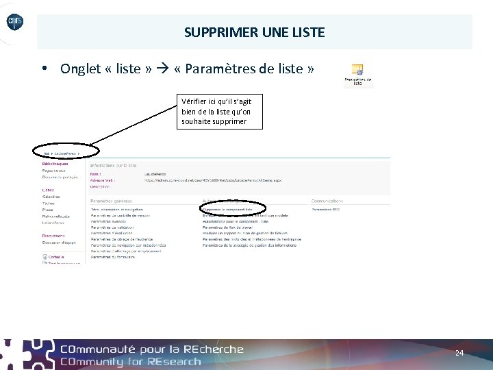 SUPPRIMER UNE LISTE • Onglet « liste » « Paramètres de liste » Vérifier