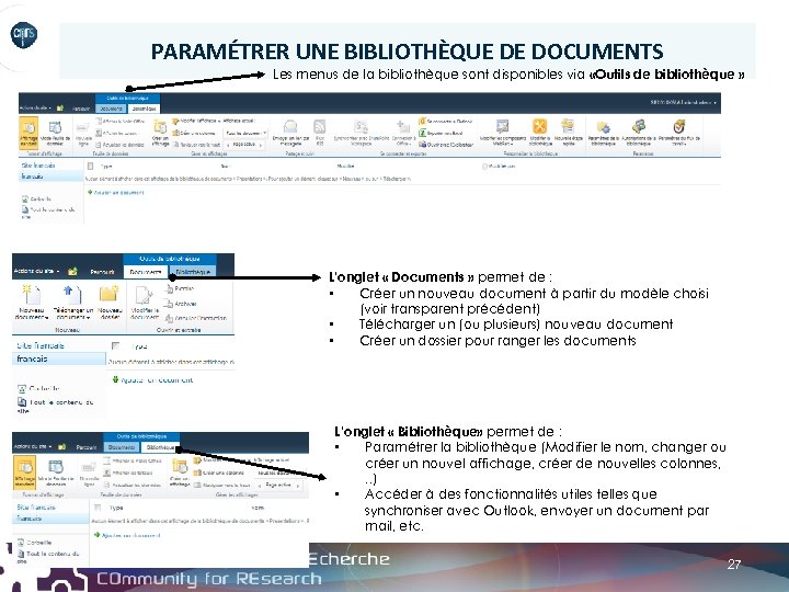 PARAMÉTRER UNE BIBLIOTHÈQUE DE DOCUMENTS Les menus de la bibliothèque sont disponibles via «Outils