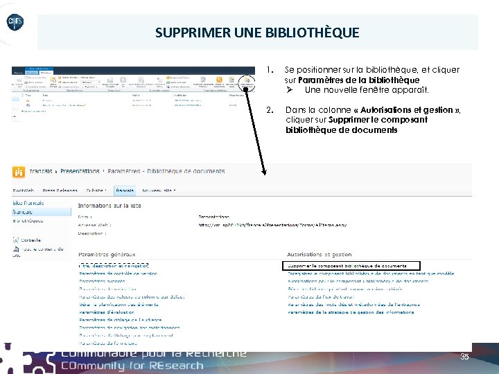 SUPPRIMER UNE BIBLIOTHÈQUE 1. Se positionner sur la bibliothèque, et cliquer sur Paramètres de