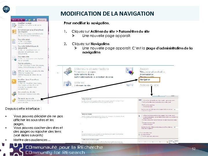 MODIFICATION DE LA NAVIGATION Pour modifier la navigation, 1. Cliquez sur Actions du site