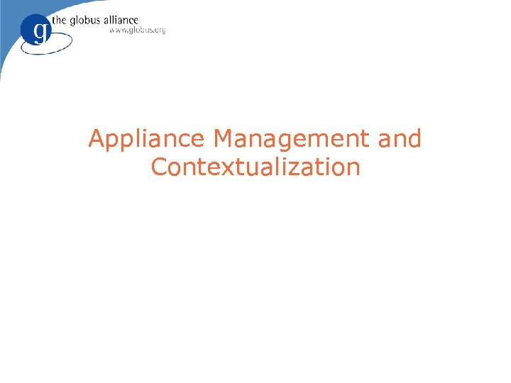 Appliance Management and Contextualization 