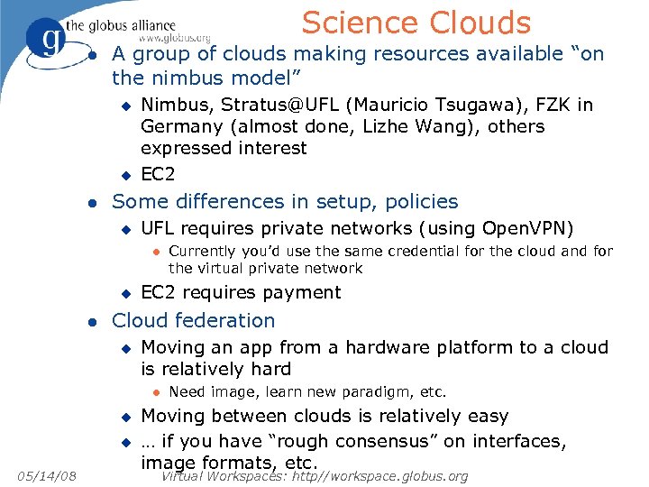 Science Clouds l A group of clouds making resources available “on the nimbus model”