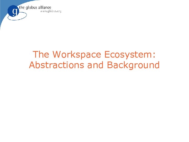 The Workspace Ecosystem: Abstractions and Background 