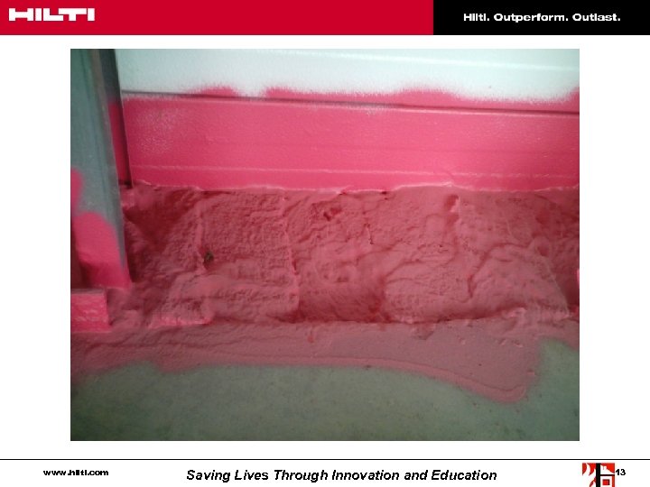 www. hilti. com Saving Lives Through Innovation and Education 13 
