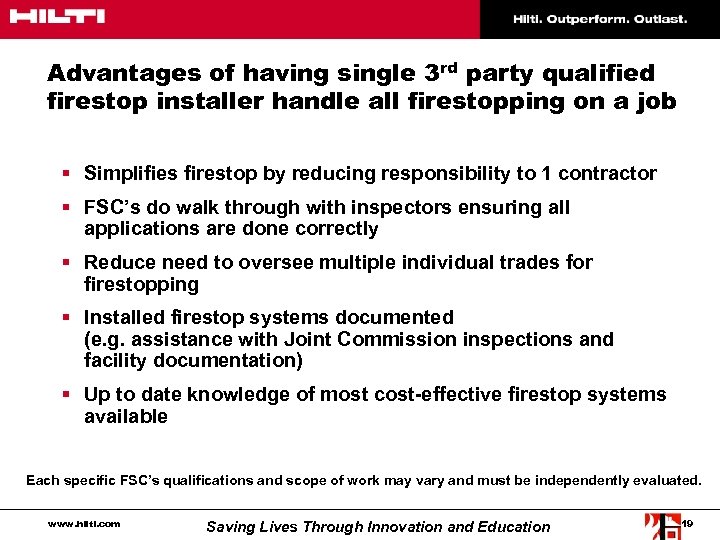 Advantages of having single 3 rd party qualified firestop installer handle all firestopping on