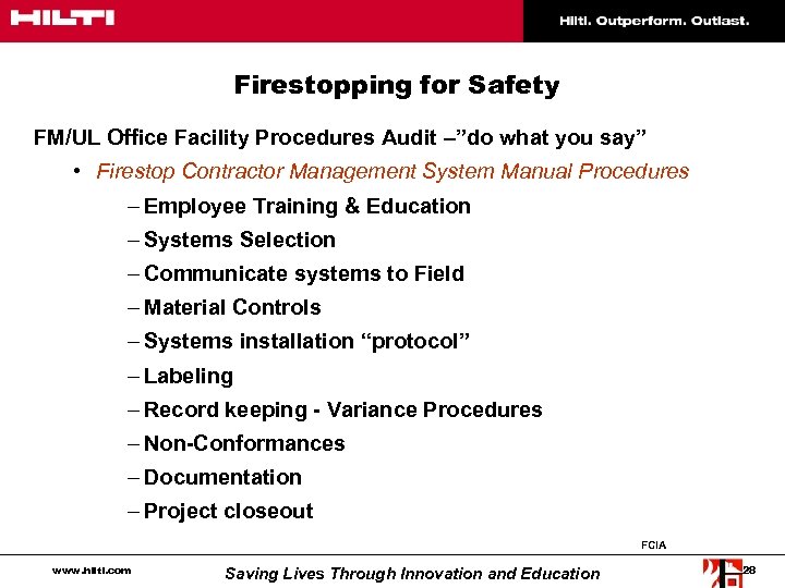 Firestopping for Safety FM/UL Office Facility Procedures Audit –”do what you say” • Firestop
