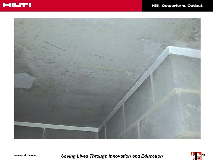 www. hilti. com Saving Lives Through Innovation and Education 33 