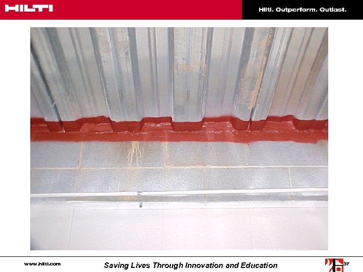 www. hilti. com Saving Lives Through Innovation and Education 37 