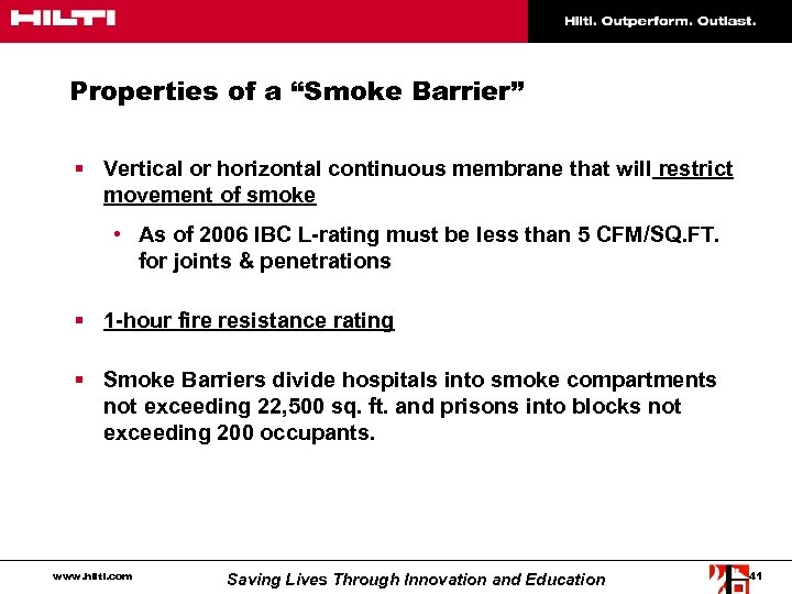 Properties of a “Smoke Barrier” § Vertical or horizontal continuous membrane that will restrict