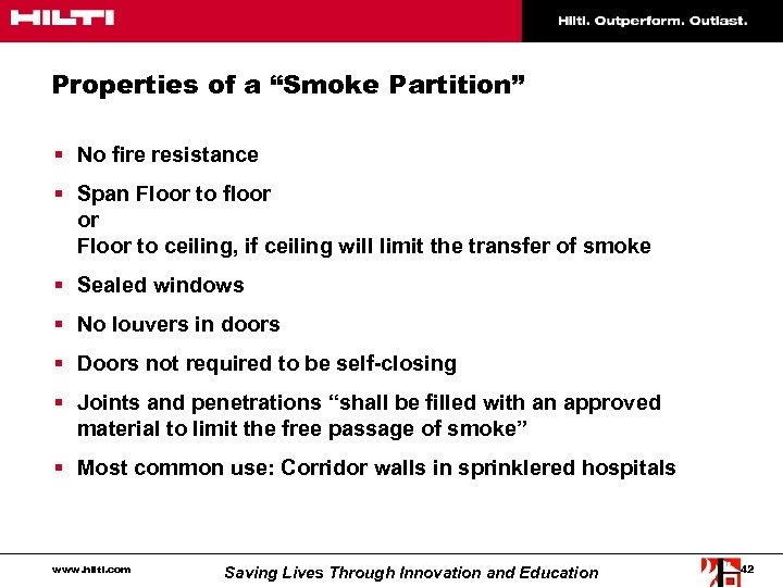 Properties of a “Smoke Partition” § No fire resistance § Span Floor to floor