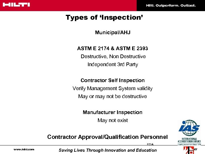 Types of ‘Inspection’ Municipal/AHJ ASTM E 2174 & ASTM E 2393 Destructive, Non Destructive