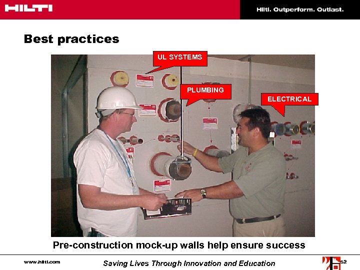 Best practices UL SYSTEMS PLUMBING ELECTRICAL Pre-construction mock-up walls help ensure success www. hilti.