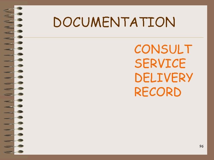 DOCUMENTATION CONSULT SERVICE DELIVERY RECORD 96 