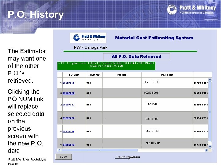P. O. History The Estimator may want one of the other P. O. ’s