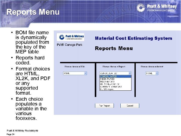 Reports Menu • BOM file name is dynamically populated from the key of the