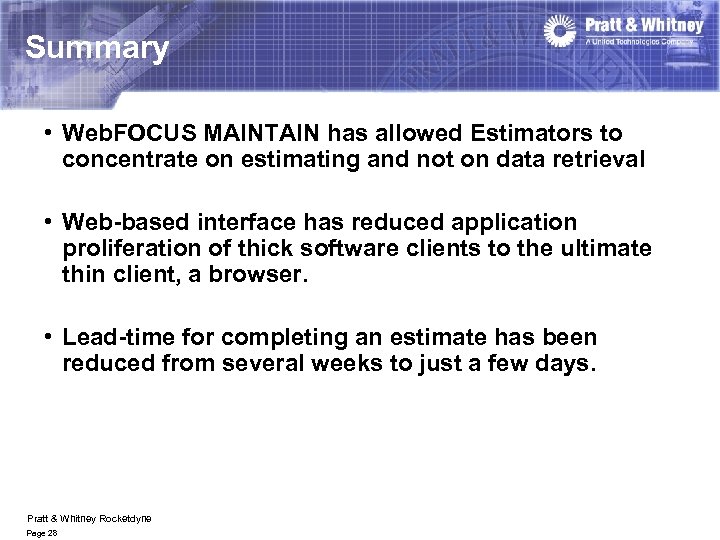 Summary • Web. FOCUS MAINTAIN has allowed Estimators to concentrate on estimating and not