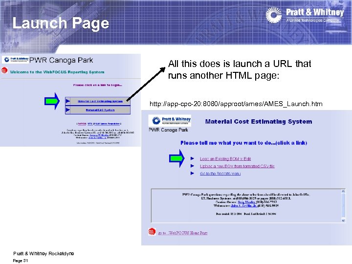 Launch Page All this does is launch a URL that runs another HTML page: