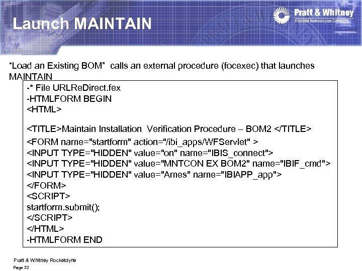 Launch MAINTAIN “Load an Existing BOM” calls an external procedure (focexec) that launches MAINTAIN