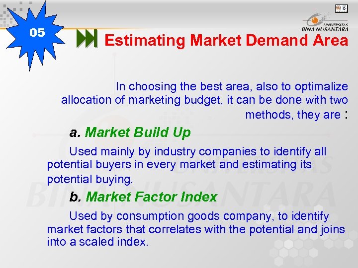 05 Estimating Market Demand Area In choosing the best area, also to optimalize allocation