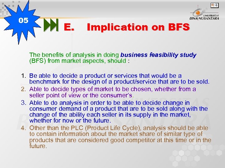 05 E. Implication on BFS The benefits of analysis in doing business feasibility study