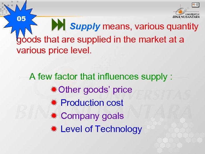 05 Supply means, various quantity goods that are supplied in the market at a