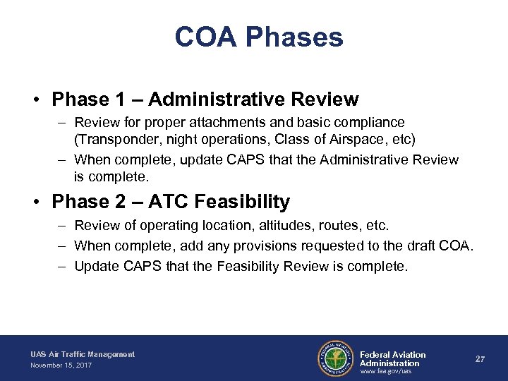 COA Phases • Phase 1 – Administrative Review – Review for proper attachments and