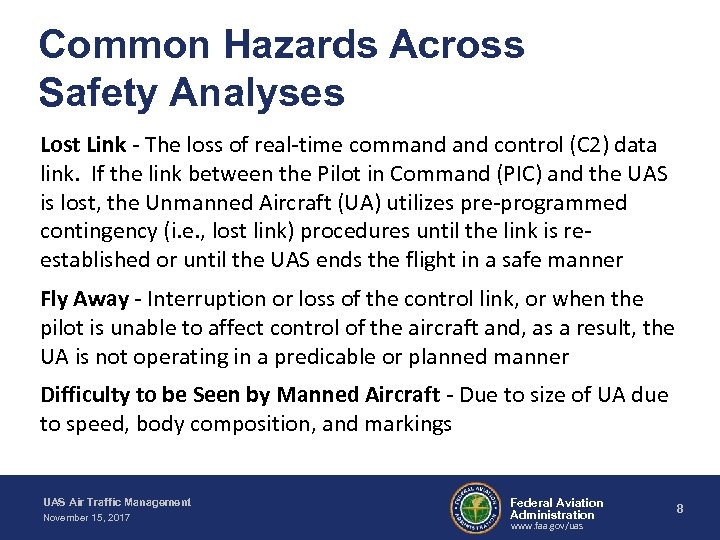 Common Hazards Across Safety Analyses Lost Link - The loss of real-time command control