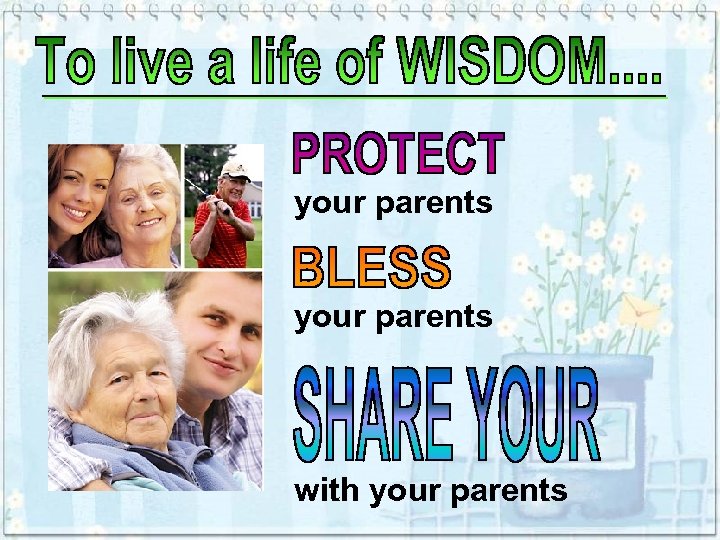 your parents with your parents 