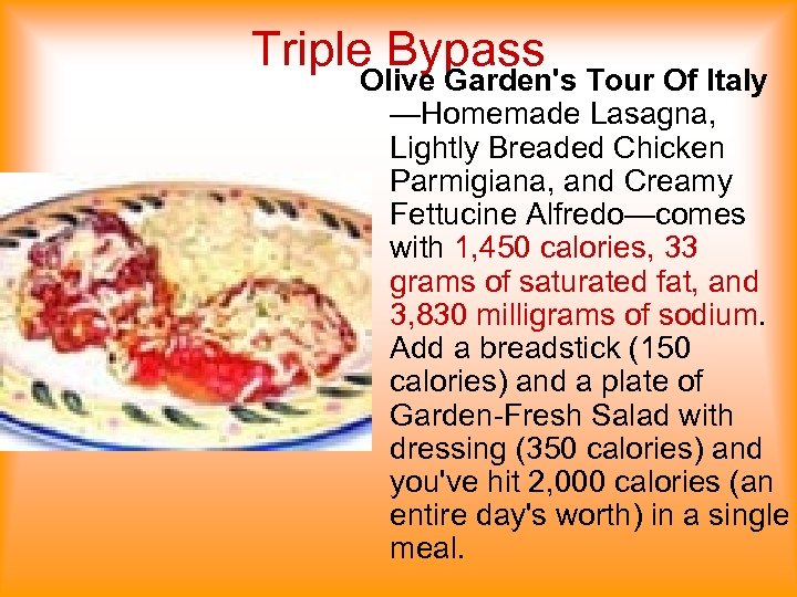 Triple Bypass Olive Garden's Tour Of Italy —Homemade Lasagna, Lightly Breaded Chicken Parmigiana, and