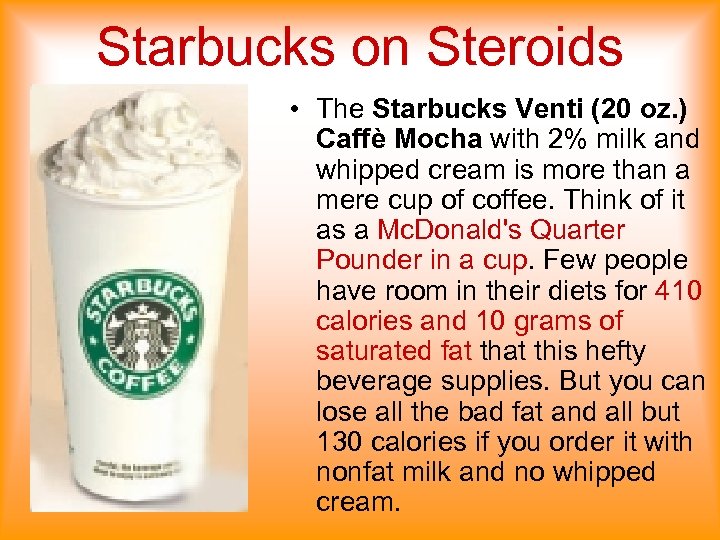 Starbucks on Steroids • The Starbucks Venti (20 oz. ) Caffè Mocha with 2%