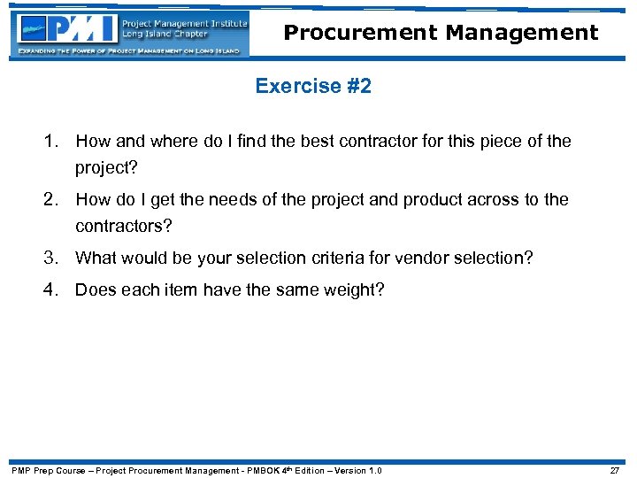 Procurement Management Exercise #2 1. How and where do I find the best contractor