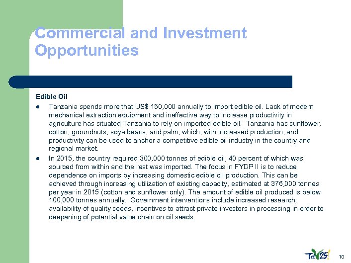 Commercial and Investment Opportunities Edible Oil l Tanzania spends more that US$ 150, 000