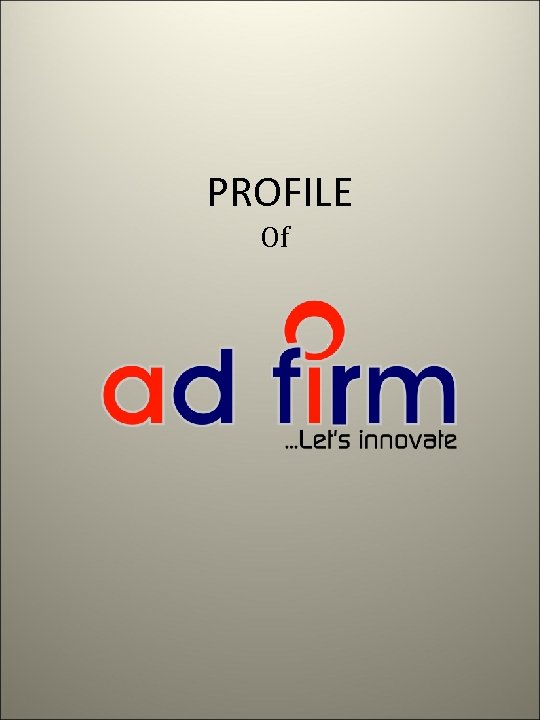  PROFILE Of 