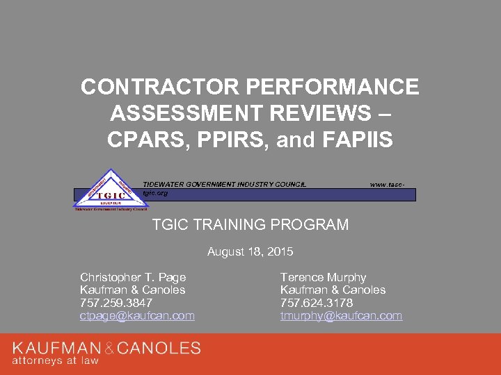 CONTRACTOR PERFORMANCE ASSESSMENT REVIEWS – CPARS, PPIRS, and FAPIIS TIDEWATER GOVERNMENT INDUSTRY COUNCIL tgic.