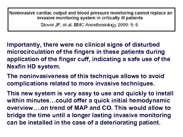 Stover JF, et al. BMC Anesthesiology 2009: 9: 6 Importantly, there were no clinical