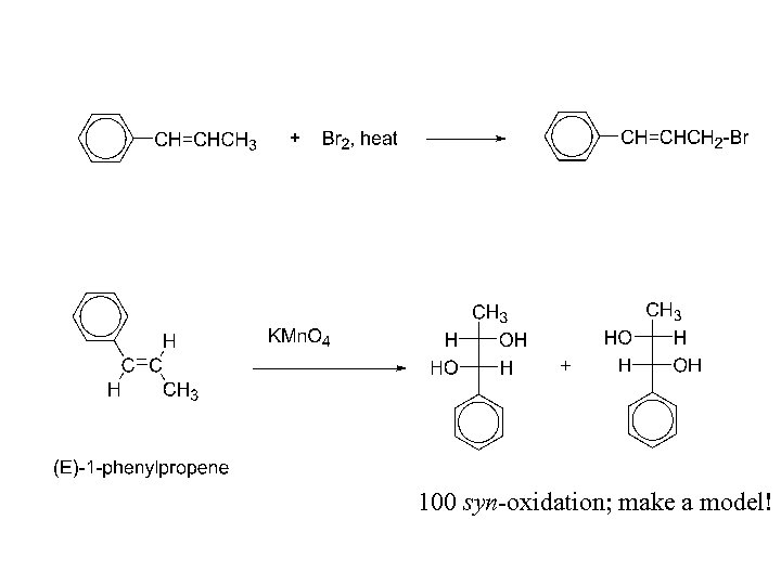 100 syn-oxidation; make a model! 