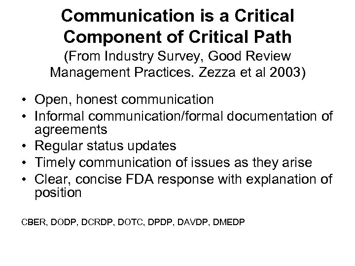 Communication is a Critical Component of Critical Path (From Industry Survey, Good Review Management