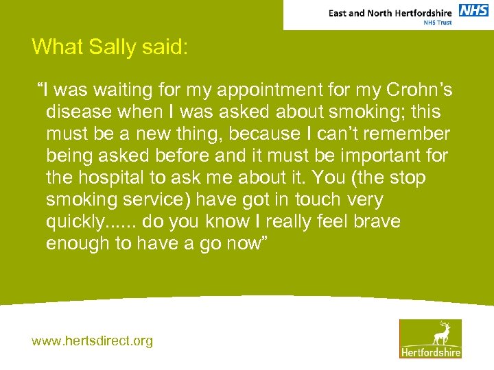 What Sally said: “I was waiting for my appointment for my Crohn’s disease when