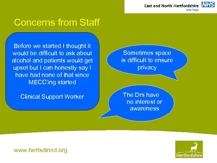 Concerns from Staff Before we started I thought it would be difficult to ask