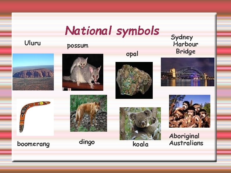 Uluru boomerang National symbols possum dingo opal koala Sydney Harbour Bridge Aboriginal Australians 