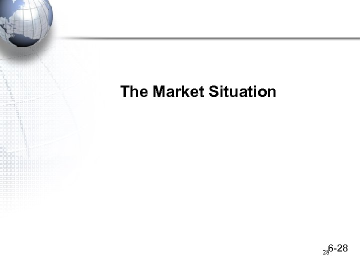 The Market Situation 286 -28 