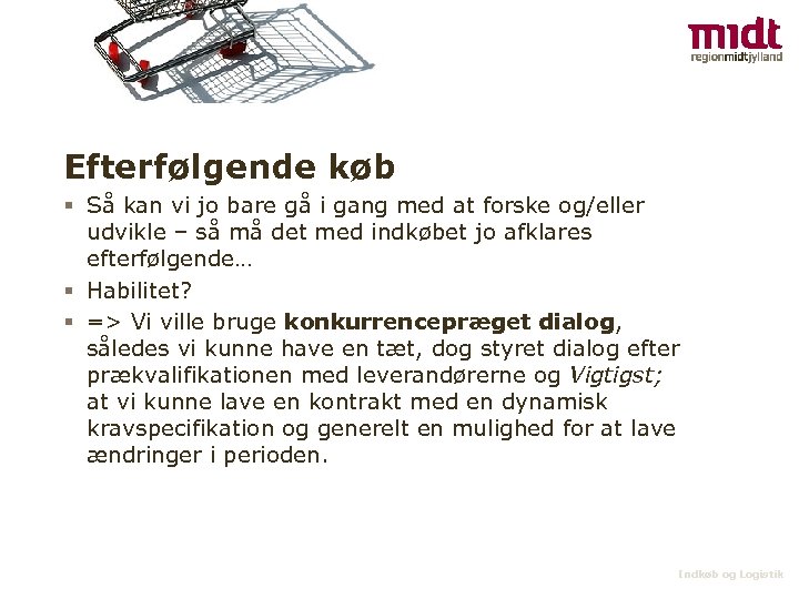 Efterfølgende køb § Så kan vi jo bare gå i gang med at forske