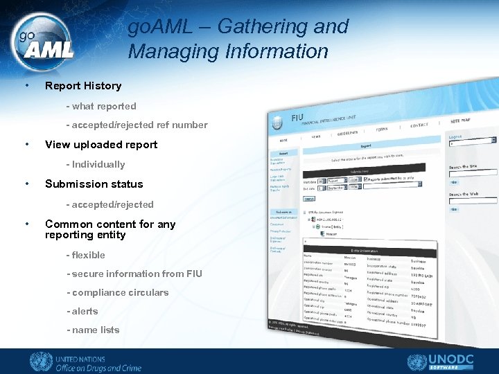 go. AML – Gathering and Managing Information • Report History - what reported -