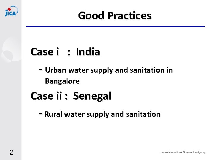 Good Practices Case i : India - Urban water supply and sanitation in Bangalore